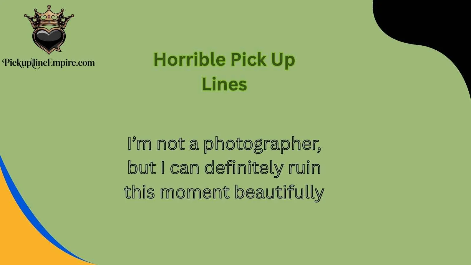 Horrible Pick Up Lines