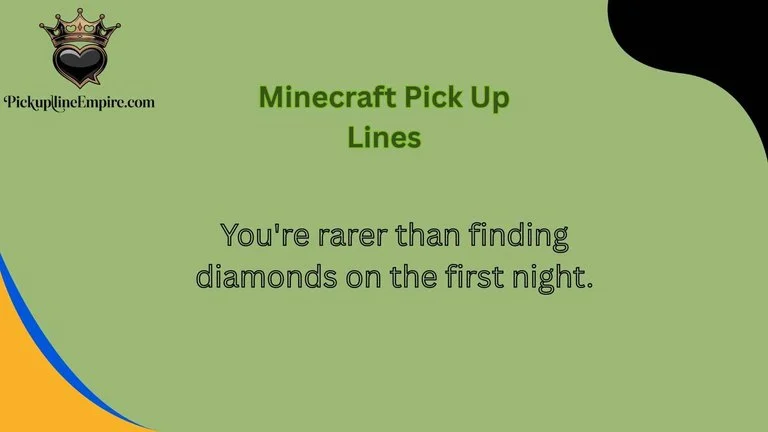 Minecraft Pick Up Lines