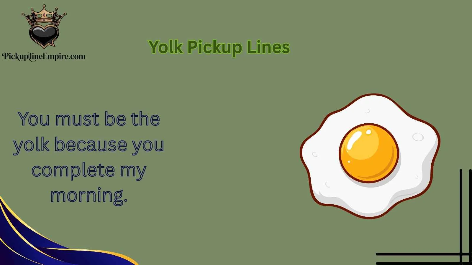 Yolk Pickup Lines