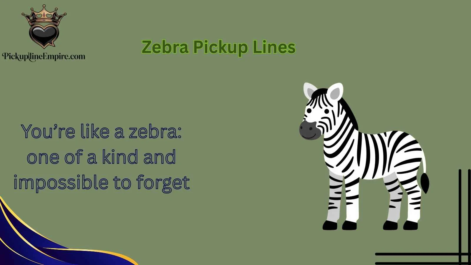 Zebra Pickup Lines